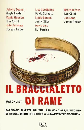 Il braccialetto di rame - Jeffery Deaver - Libro Rizzoli 2016, BUR Best BUR | Libraccio.it