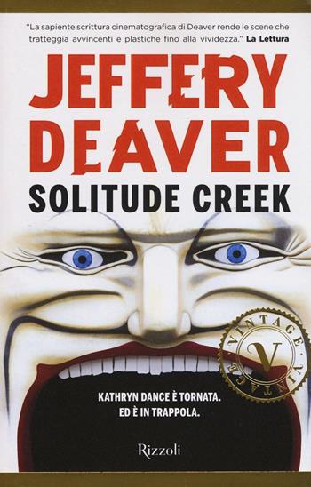 Solitude Creek - Jeffery Deaver - Libro Rizzoli 2016, Vintage | Libraccio.it