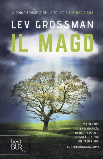 Il mago - Lev Grossman - Libro Rizzoli 2017, BUR Best BUR | Libraccio.it