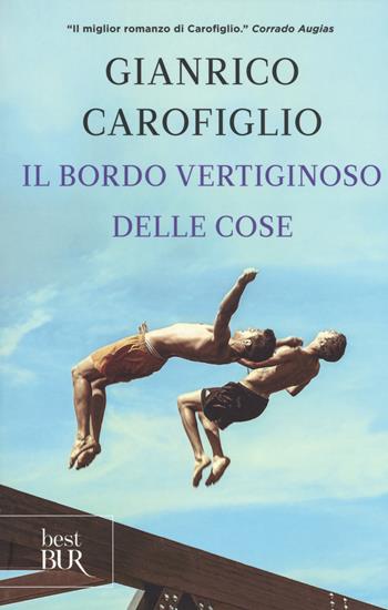 Il bordo vertiginoso delle cose - Gianrico Carofiglio - Libro Rizzoli 2017, BUR Best BUR | Libraccio.it