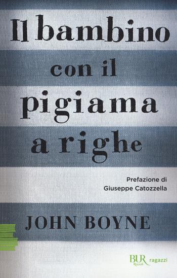 Il bambino con il pigiama a righe - John Boyne - Libro Rizzoli 2018, BUR Ragazzi Verdi | Libraccio.it