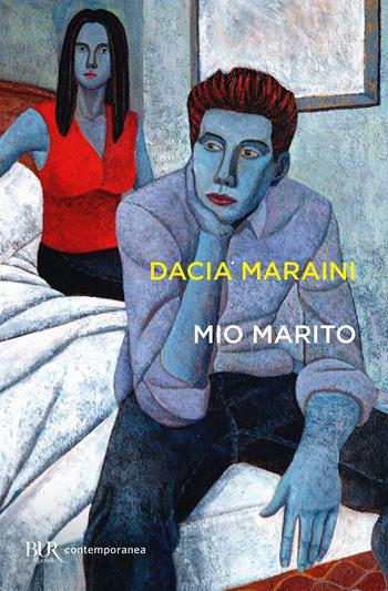 Mio marito - Dacia Maraini - Libro Rizzoli 1999, BUR La Scala | Libraccio.it