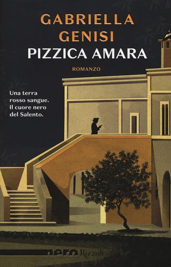 Pizzica amara - Gabriella Genisi - Libro Rizzoli 2019, Nero Rizzoli | Libraccio.it