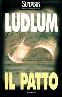 Il patto - Robert Ludlum - Libro Rizzoli 1988, BUR Superbur | Libraccio.it