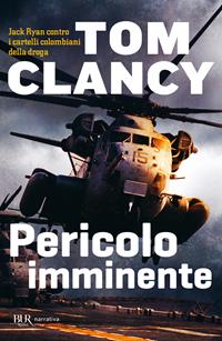 Pericolo imminente - Tom Clancy - Libro Rizzoli 1994, BUR Superbur | Libraccio.it