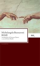 Rime - Michelangelo Buonarroti - Libro Rizzoli 1975, BUR Classici | Libraccio.it