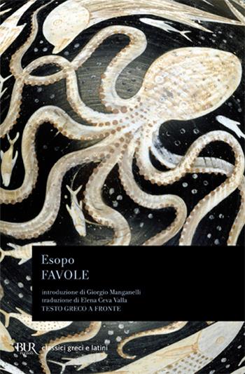 Favole. Testo greco a fronte - Esopo - Libro Rizzoli 1976, BUR Classici greci e latini | Libraccio.it
