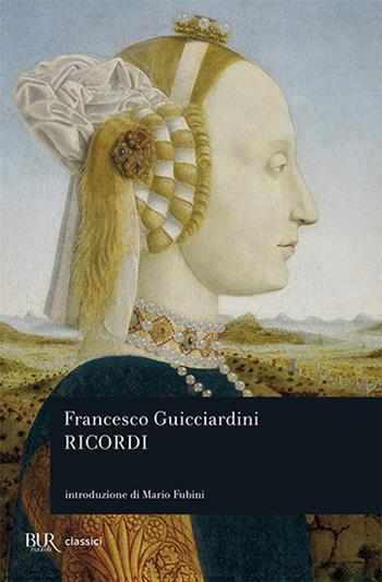 Ricordi - Francesco Guicciardini - Libro Rizzoli 1977, BUR Classici | Libraccio.it