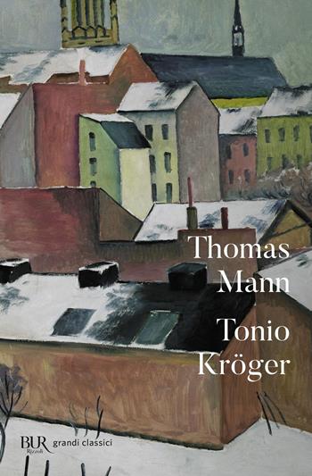 Tonio Kröger. Testo tedesco a fronte - Thomas Mann - Libro Rizzoli 1977, BUR Classici | Libraccio.it