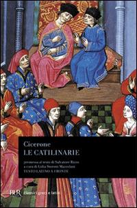 Le catilinarie. Testo latino a fronte - Marco Tullio Cicerone - Libro Rizzoli 1979, BUR Classici greci e latini | Libraccio.it
