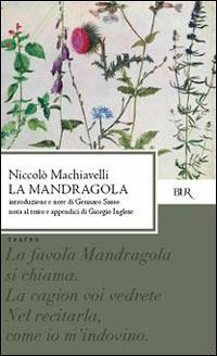 Mandragola - Niccolò Machiavelli - Libro Rizzoli 1980, BUR Teatro | Libraccio.it