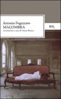 Malombra - Antonio Fogazzaro - Libro Rizzoli 1982, BUR Classici | Libraccio.it