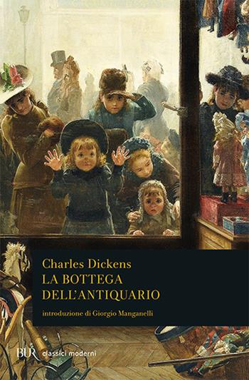 La bottega dell'antiquario - Charles Dickens - Libro Rizzoli 1984, BUR Classici | Libraccio.it