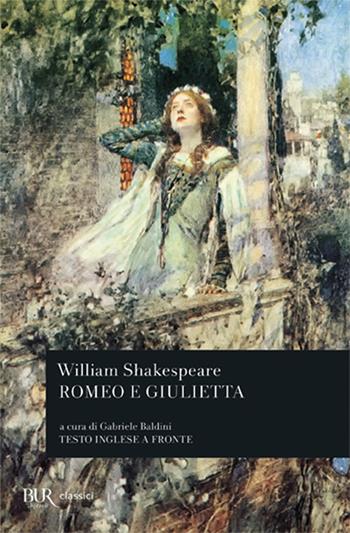 Romeo e Giulietta. Testo inglese a fronte - William Shakespeare - Libro Rizzoli 2001, BUR Teatro | Libraccio.it