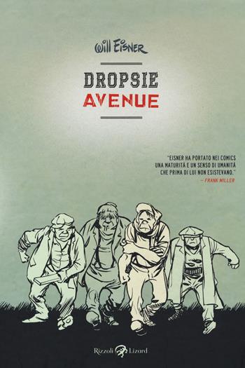 Dropsie Avenue - Will Eisner - Libro Rizzoli Lizard 2019 | Libraccio.it