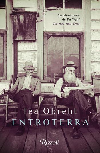 Entroterra - Téa Obreht - Libro Rizzoli 2020, Scala stranieri | Libraccio.it