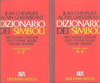 Dizionario dei simboli - Jean Chevalier, Alain Gheerbrandt - Libro Rizzoli 1999, BUR Dizionari | Libraccio.it