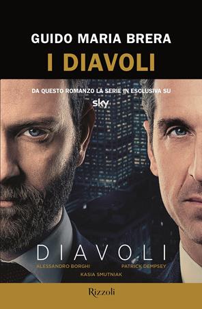 I diavoli - Guido Maria Brera - Libro Rizzoli 2020, Rizzoli narrativa | Libraccio.it