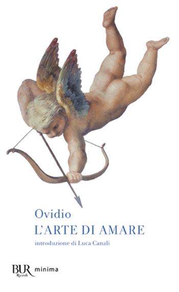 L'arte di amare - P. Nasone Ovidio - Libro Rizzoli 1998, BUR Minima | Libraccio.it