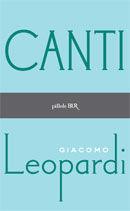 Canti - Giacomo Leopardi - Libro Rizzoli 1999, BUR Superbur classici | Libraccio.it