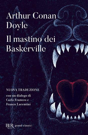 Il mastino dei Baskerville - Arthur Conan Doyle - Libro Rizzoli 2000, BUR I grandi romanzi | Libraccio.it