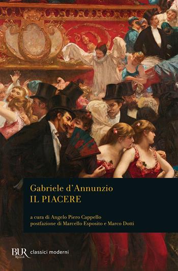 Il piacere - Gabriele D'Annunzio - Libro Rizzoli 2021, BUR Classici moderni | Libraccio.it