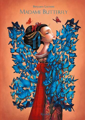 Madame Butterfly. Ediz. a colori - Benjamin Lacombe - Libro Rizzoli 2022, Album | Libraccio.it