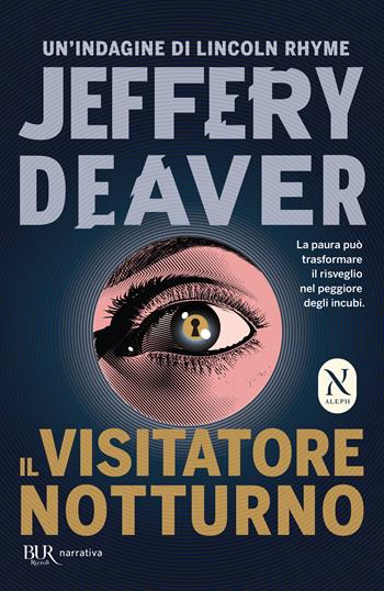Il visitatore notturno - Jeffery Deaver - Libro Rizzoli 2022, BUR Narrativa | Libraccio.it