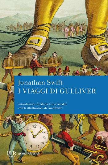 I viaggi di Gulliver - Jonathan Swift - Libro Rizzoli 1987, BUR Grandi classici | Libraccio.it