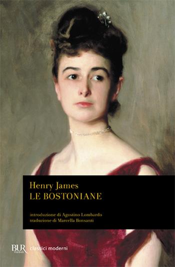 Le bostoniane - Henry James - Libro Rizzoli 1988, BUR Classici | Libraccio.it