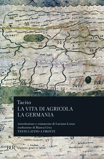 Vita di Agricola-La Germania - Publio Cornelio Tacito - Libro Rizzoli 1990, BUR Classici greci e latini | Libraccio.it