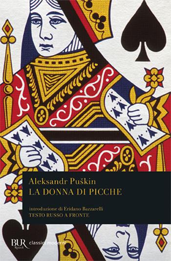 La donna di picche - Aleksandr Sergeevic Puškin - Libro Rizzoli 1992, BUR Classici | Libraccio.it