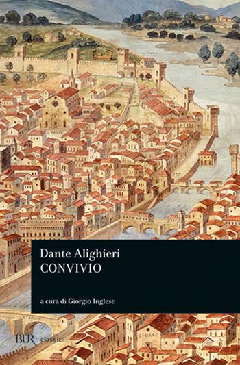Convivio - Dante Alighieri - Libro Rizzoli 1993, BUR Classici | Libraccio.it