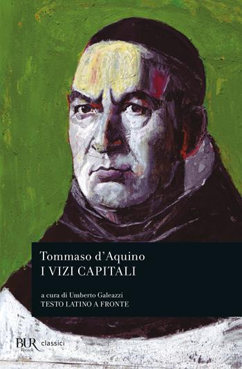 Vizi capitali - d'Aquino (san) Tommaso - Libro Rizzoli 1996, BUR Classici | Libraccio.it