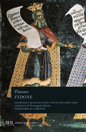 Fedone. Testo greco a fronte - Platone - Libro Rizzoli 1996, BUR Classici greci e latini | Libraccio.it