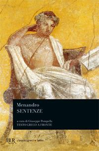 Sentenze. Testo greco a fronte - Menandro - Libro Rizzoli 1997, BUR Classici greci e latini | Libraccio.it