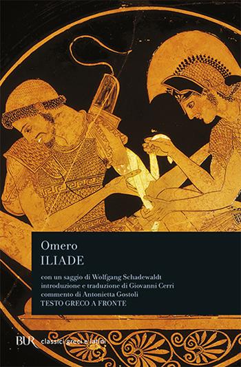 L'iliade - Omero - Libro Rizzoli 1999, BUR Classici greci e latini | Libraccio.it
