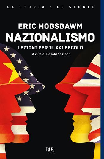 Nazionalismo - Eric J. Hobsbawm - Libro Rizzoli 2023, BUR La storia, le storie | Libraccio.it