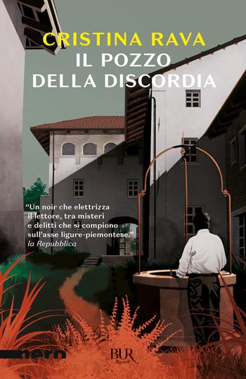 Il pozzo della discordia - Cristina Rava - Libro Rizzoli 2023, BUR Nero | Libraccio.it