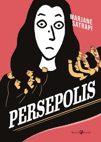 Persepolis. Ediz. integrale - Marjane Satrapi - Libro Rizzoli Lizard 2023 | Libraccio.it