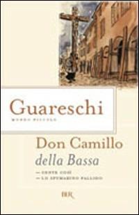 Don Camillo della Bassa - Giovannino Guareschi - Libro Rizzoli 1997, BUR Superbur | Libraccio.it
