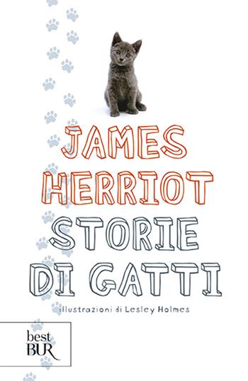 Storie di gatti - James Herriot - Libro Rizzoli 1998, BUR Superbur | Libraccio.it