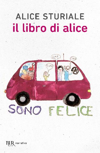 Il libro di Alice - Alice Sturiale - Libro Rizzoli 2000, BUR Superbur | Libraccio.it