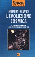 L'evoluzione cosmica - Hubert Reeves - Libro Rizzoli 2000, BUR Superbur scienza | Libraccio.it