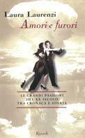 Amori e furori del Novecento - Laura Laurenzi - Libro Rizzoli 1999, BUR Varia | Libraccio.it