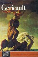 Géricault  - Libro Rizzoli 2004, Classici arte | Libraccio.it