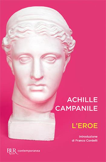 L'eroe - Achille Campanile - Libro Rizzoli 2000, BUR Best BUR | Libraccio.it