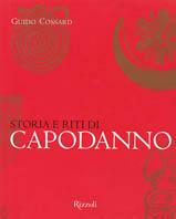 Storia e riti di capodanno - Guido Cossard - Libro Rizzoli 1999, Varia | Libraccio.it