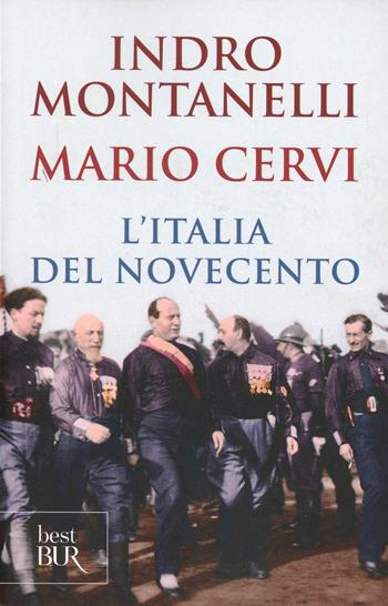 L'Italia del Novecento - Indro Montanelli, Mario Cervi - Libro Rizzoli 2000, BUR Supersaggi | Libraccio.it