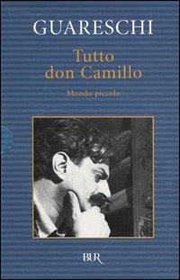 Tutto don Camillo. Mondo piccolo - Giovannino Guareschi - Libro Rizzoli 2003, BUR Narrativa | Libraccio.it